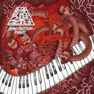 Raw Muscular Piano