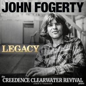 Legacy: the Creedence Clearwater Revival years (Johns Version)