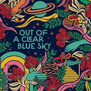 Out of a Clear Blue Sky