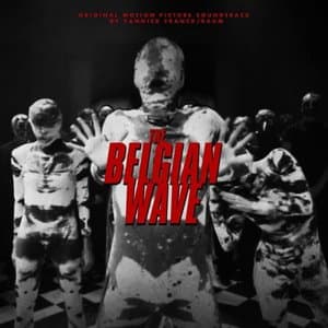 The Belgian Wave (Original Motion Picture Soundtrack)