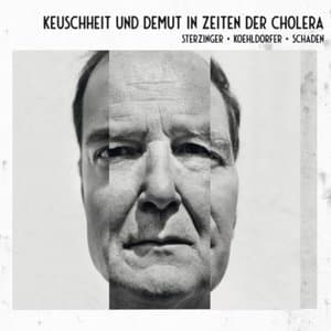 Keuschheit & Demut in Zeiten der Cholera