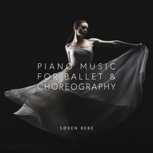 Piano Music for Ballet & Choreography