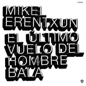 El Ultimo Vuelo Del Hombre Bala