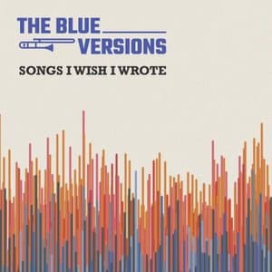 Songs I Wish I Wrote