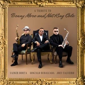 A Tribute to Benny More and Nat King Cole
