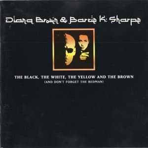 The Black, The White, The Yellow And The Brown (And Dont Forget The Redman)