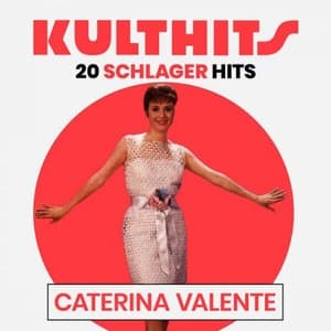KULTHITS: Caterina Valente - 20 Schlager Hits