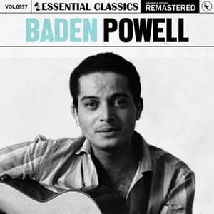 Essential Classics, Vol. 957: Baden Powell