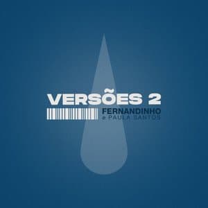 VERSOES 2: Fernandinho e Paula Santos (Acustico)