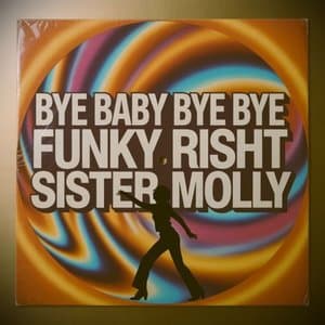Bye Baby Bye Bye