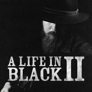 A Life In Black II
