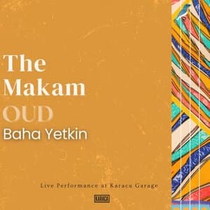 The Makam - Oud (Live Performance at Karaca Garage)