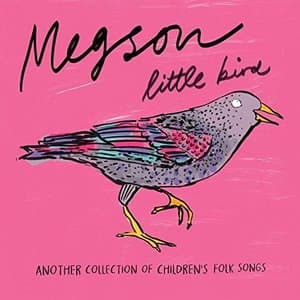 Little Bird (Another Collection of Childrens Folk Songs)