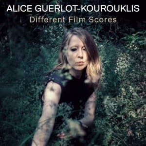 Alice Guerlot-Kourouklis (Different Film Scores)