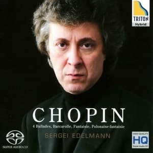 4 Ballades, Barcarolle, Fantaisie, Polonaise-Fantaisie (Sergei Edelmann)
