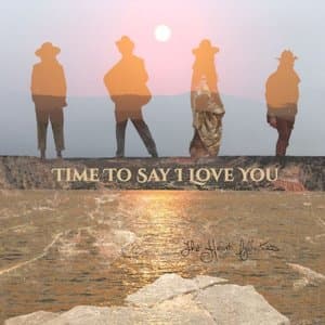Time To Say I Love You
