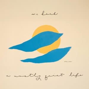 A Mostly Quiet Life