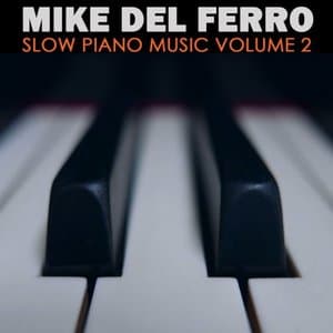 Slow Piano Music (and beyond) Vol. 2