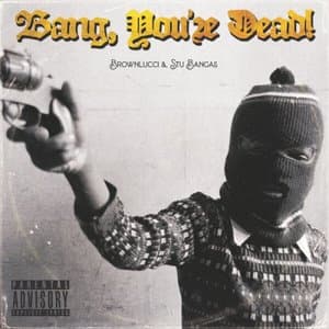 Bang, Youre Dead!