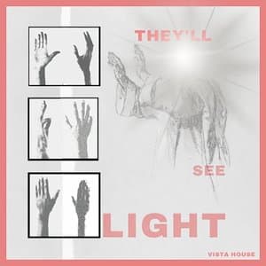 Theyll See Light