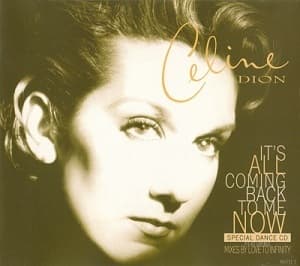 It's All Coming Back To Me Now (Special Dance CD)