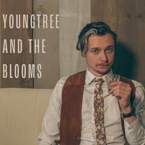 - Youngtree And The Blooms (2022)