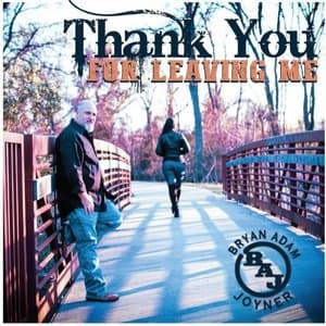 Thank You for Leaving Me