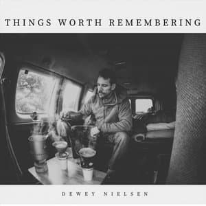 Things Worth Remembering