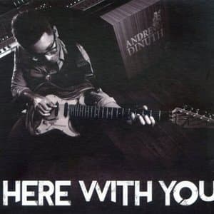 Here with You