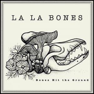 Bones Hit the Ground