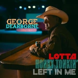 Lotta Honky Tonkin Left In Me