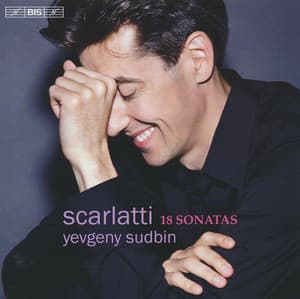 18 Sonatas (Yevgeny Sudbin)