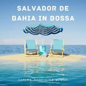 Salvador De Bahia in Bossa