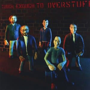 Tough Enough To Overstuff