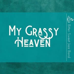 My Grassy Heaven