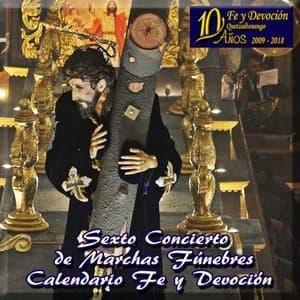Sexto Consierto de Marchas Funebres Calendario fe y Devocion