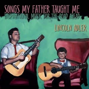 Songs My Father Taught Me