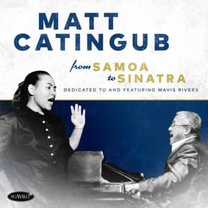 From Samoa to Sinatra * Dedicated To and Featuring Mavis Rivers