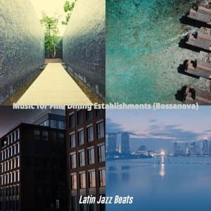 Music for Fine Dining Establishments (Bossanova)