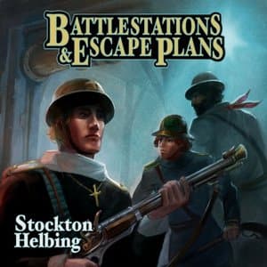 Battlestations & Escape Plans