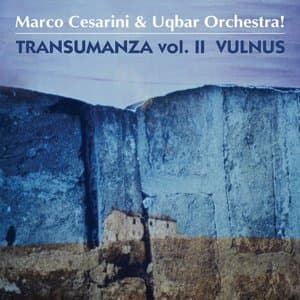 Transumanza Vol. II Vulnus