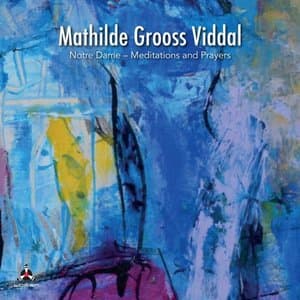 Notre Dame - Meditations and Prayers