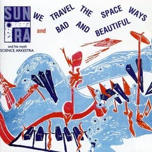 We Travel the Spaceways, Bad & Beautiful