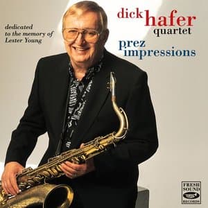 Prez Impressions: Dedicated To The Memory Of Lester Young