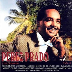 Perez Prado Y Su Orquesta, Vol. 4 (REMASTERED 2023)