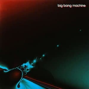 Big Bang Machine