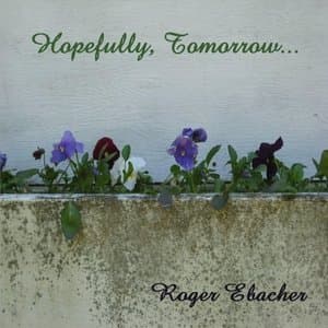 Hopefully, Tomorrow...