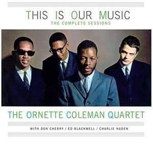 This Is Our Music: The Complete Sessions