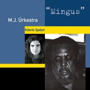 M.J. Urkestra Plays Mingus