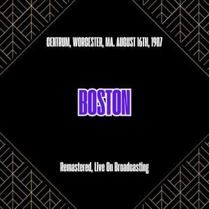 Centrum, Worcester, Ma. August 16th, 1987 (Remastered, Live On Broadcasting)